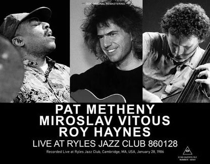 PAT METHENY, MIROSLAV VITOUS & ROY HAYNES / LIVE AT RYLES JAZZ CLUB 860128 (3CDR)
