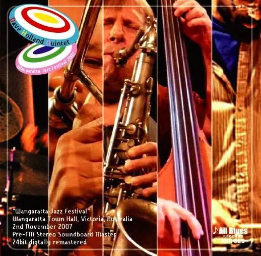 Dave Holland Quintet / Wangaratta Jazz Festival 2007 STEREO SOUNDBOARD (1CDR)