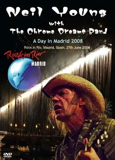 Neil Young with The Chrome Dreams Band / A Day In Madrid (1DVDR)