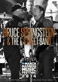 BRUCE SPRINGSTEEN &amp; THE E STREET BAND / MARCH MADNESS MUSIC FESTIVAL 2014 PRO SHOT (2DVDR)