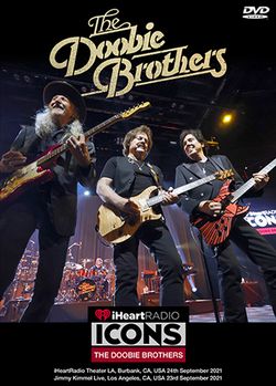 DOOBIE BROTHERS / iHeartRadio ICONS LIVE 2021 PRO SHOT (2DVDR)