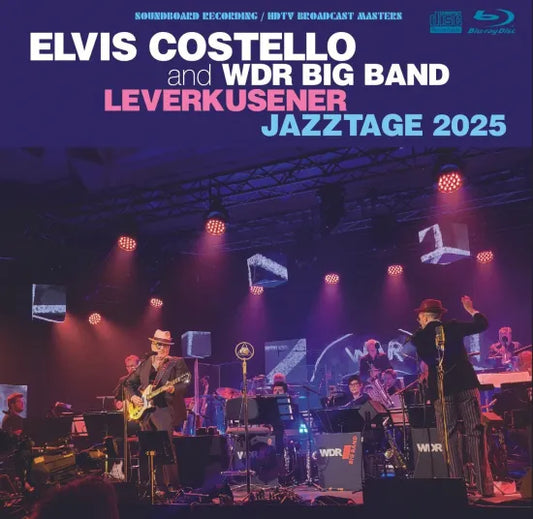 ELVIS COSTELLO and WDR BIG BAND  / LEVERKUSENER JAZZTAGE 2025 (1CDR+1BDR)