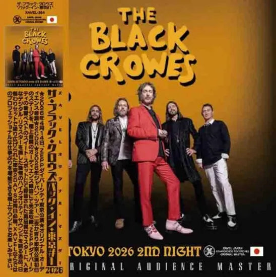 THE BLACK CROWES / BACK IN TOKYO 2026 1ST NIGHT -XAVEL ORIGINAL MASTER (2CDR+1DVDR)
