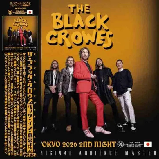 THE BLACK CROWES / BACK IN TOKYO 2026 2ND NIGHT XAVEL ORIGINAL MASTER (2CDR+1DVDR)