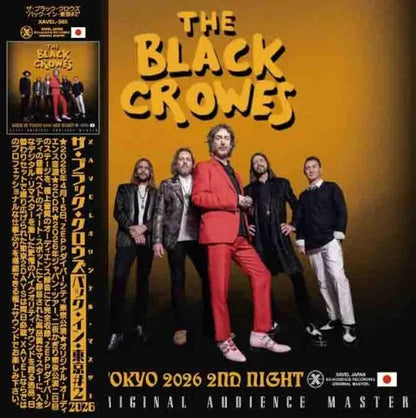 THE BLACK CROWES / BACK IN TOKYO 2026 2ND NIGHT XAVEL ORIGINAL MASTER (2CDR+1DVDR)
