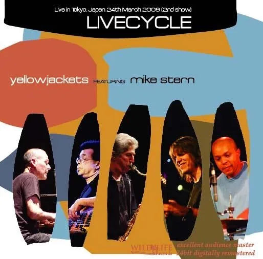 Yellowjackets featuring Mike Stern / LIVECYCLE (2CDR)