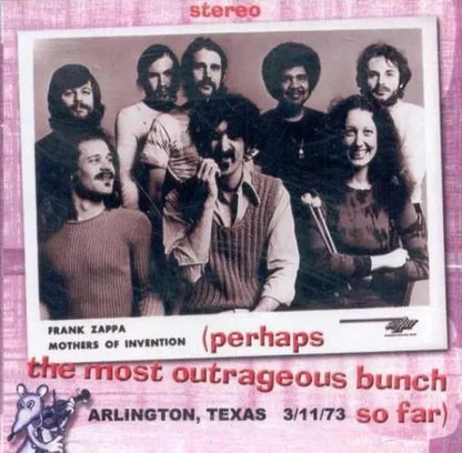 Frank Zappa / The Most Outrageous Bunch ,Texas '73 (2CD)