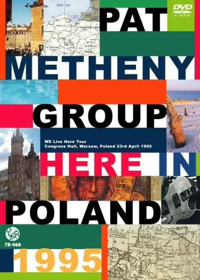 Pat Metheny Group / Here In Poland 1995 (1DVDR)