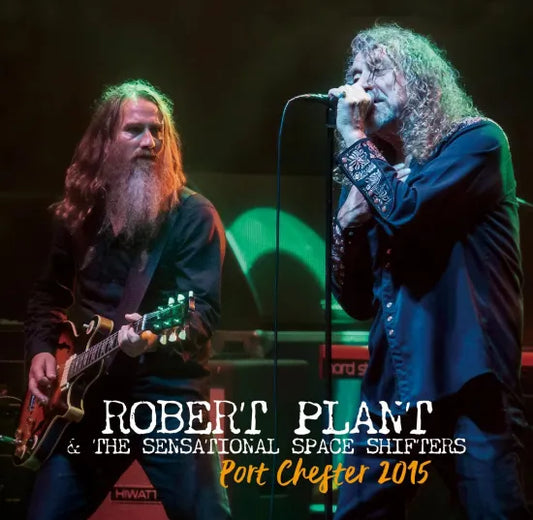 ROBERT PLANT & THE SENSATIONAL SPACE SHIFTERS / PORT CHESTER 2015 STEREO SOUNDBOARD (2CDR)