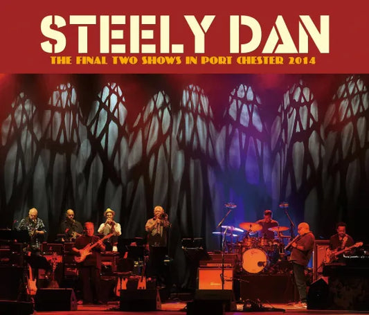 STEELY DAN / THE FINAL TWO SHOWS IN PORT CHESTER 2014 SOUNDBOARD (4CDR)