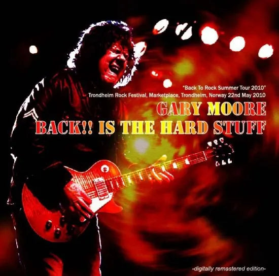 Gary Moore / Back!! Is The Hard Stuff (2CDR)