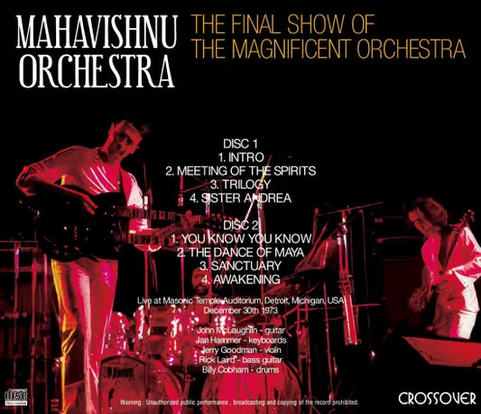 MAHAVISHNU ORCHESTRA  / THE FINAL SHOW OF THE MAGNIFICENT ORCHESTRA SOUNDBOARD (2CDR)