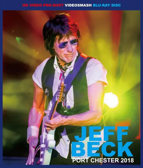 JEFF BECK / PORT CHESTER 2018 PRO-SHOT (1BDR)