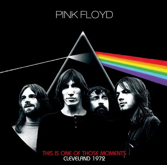 PINK FLOYD / THIS IS ONE OF THOSE MOMENTS CLEVELAND 1972 (2CDR)