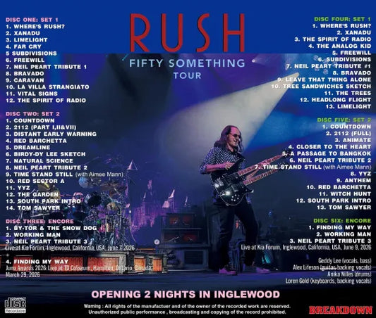 RUSH / FIFTY SOMETHING TOUR 2026 OPENING 2 NIGHTS IN INGLEWOOD (6CDR)