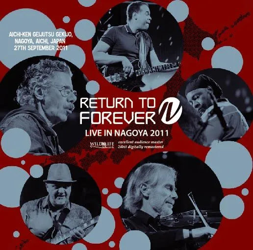 RETURN TO FOREVER / LIVE IN NAGOYA 2011 (2CDR)