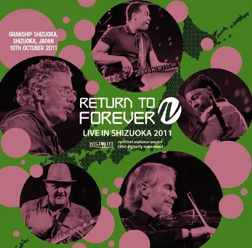 RETURN TO FOREVER / LIVE IN SHIZUOKA 2011 (2CDR)