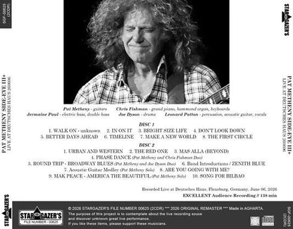 PAT METHENY SIDE-EYE III+ / LIVE AT DEUTSCHES HAUS 260606 (2CDR)