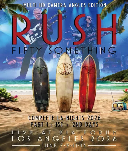 RUSH / FIFTY SOMETHING COMPLETE LA NIGHTS 2026 PT 1 1ST&2ND DAYS MULTI CAMERA ANGLES (2BDR)