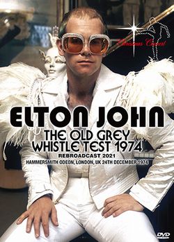 ELTON JOHN / THE OLD GREY WHISTLE TEST 1974 RIPASSO 2021 PRO SHOT (1DVDR)