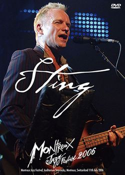 STING / FESTIVAL DE JAZZ DE MONTREUX 2006 PRO SHOT (1 DVDR)