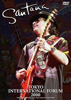 SANTANA / TOKYO INTERNATIONAL FORUM 2000 PRO SHOT (1DVDR)