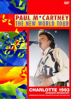 PAUL McCARTNEY / CHARLOTTE 1993 JAPANESE BROADCAST PRO SHOT (1DVDR)