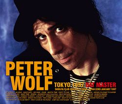 PETER WOLF / TOKYO 1997 2ND NIGHT DAT MASTER (3CDR)