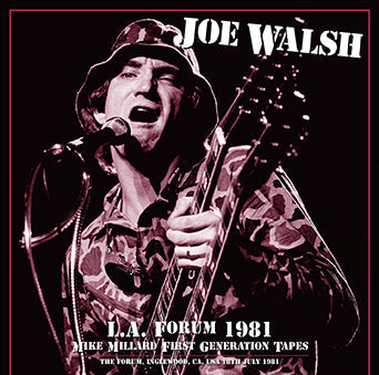 JOE WALSH / L.A. FORUM 1981 MIKE MILLARD FIRST GENERATION TAPES (2CDR)