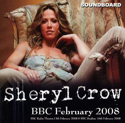 SHERYL CROW / BBC FEBRUARY 2008 SOUNDBOARD (1CDR)