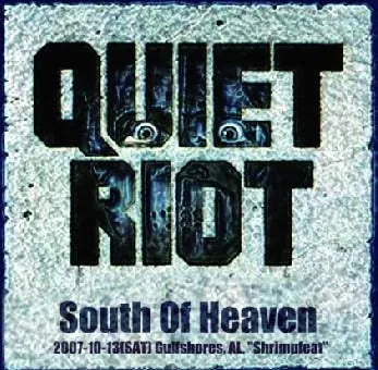 QUIET RIOT / SOUTH OF HEAVEN (1CDR)