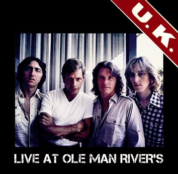 U.K. / LIVE AT OLE MAN RIVER'S (1CDR)