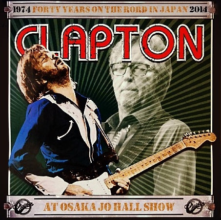 Eric Clapton / Japan Tour 2014 Osaka Jo Hall (2CDR)