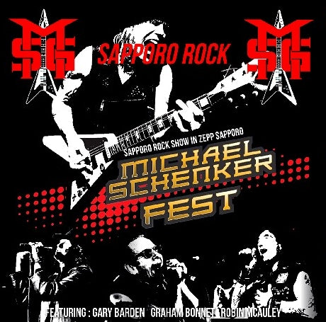 MICHAEL SCHENKER / MICHAEL SCHENKER FEST 2016 in Sapporo Japan show Final (2CDR)