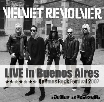 VELVET REVOLVER / LIVE IN BUENOS AIRES 2007 STEREO SOUNDBOARD (1CDR)