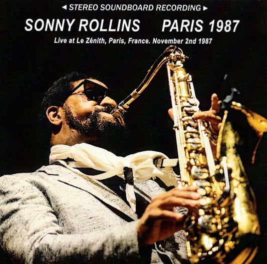 SONNY ROLLINS / PARIS 1987 STEREO SOUNDBOARD (2CDR)