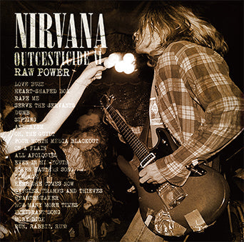 NIRVANA / OUTCESTICIDE VI RAW POWER (1CD)