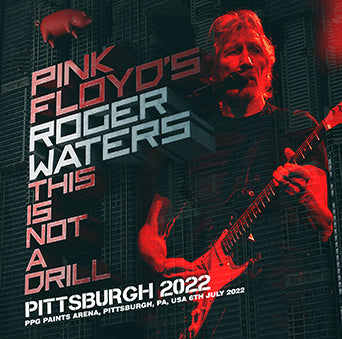 ROGER WATERS / QUESTA NON È UN'ESERCITAZIONE PITTSBURGH 2022 (2CDR)