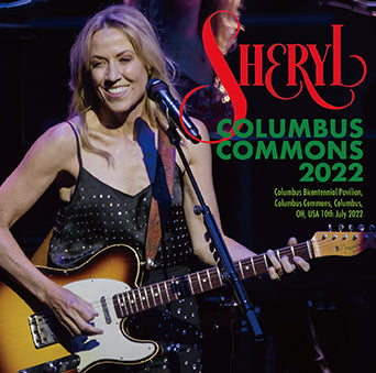 SHERYL CROW / COLUMBUS COMMONS 2022 (2CDR)