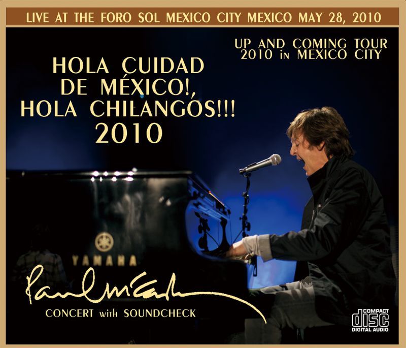 PAUL McCARTNEY / HOLA CUIDAD DE MEXICO!, HOLA CHILANGOS!!! 【3CD+2DVD】