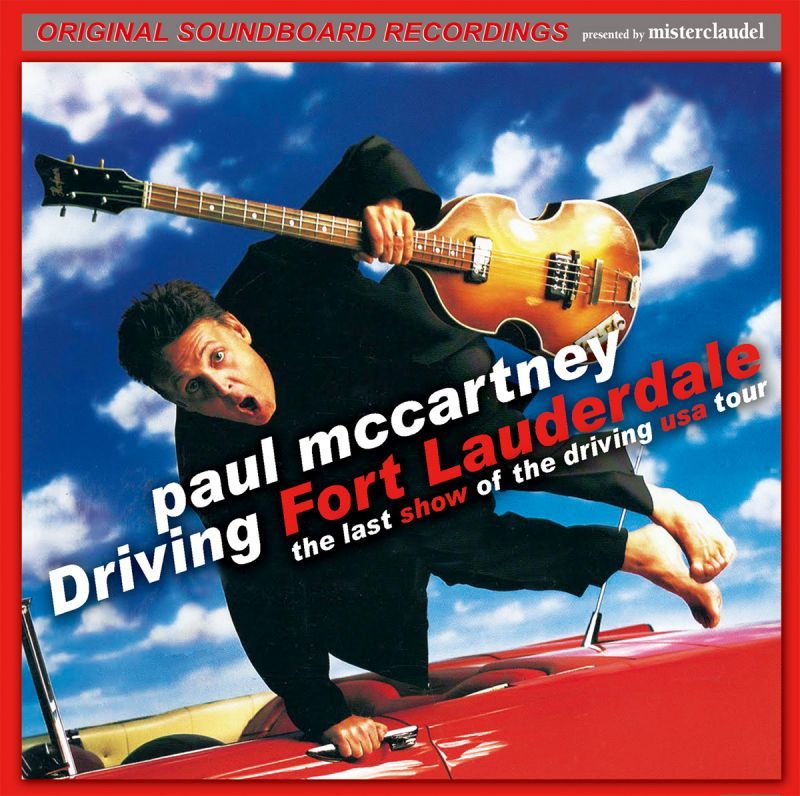 PAUL McCARTNEY / DRIVING FORT LAUDERDALE 【2CD】 – WORLD MUSIC LOVER