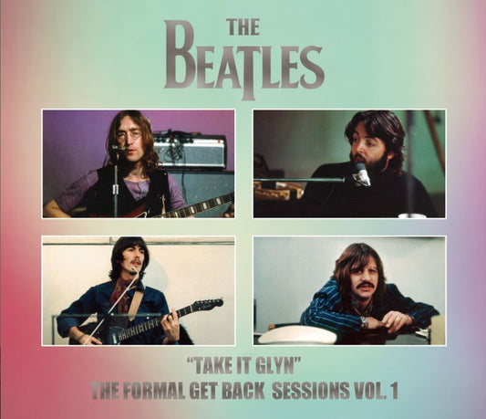 THE BEATLES / "TAKE IT GLYN" THE FORMAL GET BACK SESSIONS VOL.1 (5CD)
