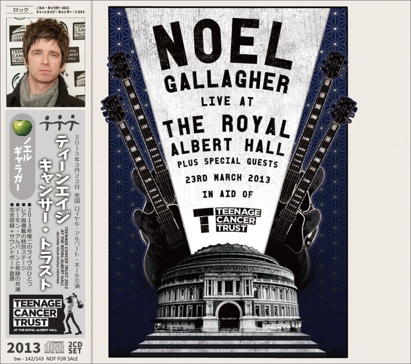 NOEL GALLAGHER / 2013 TEENAGE CANCER TRUST (2CD)