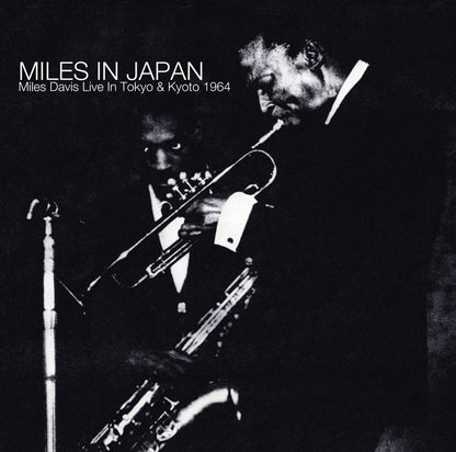 MILES DAVIS / MILES IN JAPAN Tokyo & Kyoto 1964 (2CD)