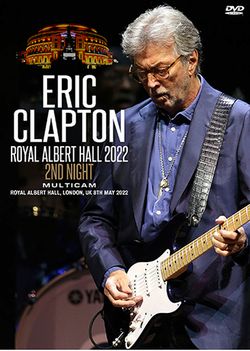 ERIC CLAPTON / ROYAL ALBERT HALL 2022 2ND NIGHT MULTICAM (1DVDR)