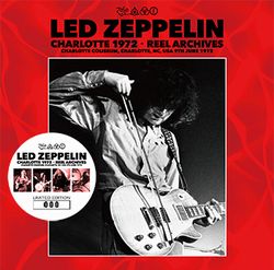 LED ZEPPELIN / CHARLOTTE 1972 REEL ARCHIVES (2CD)