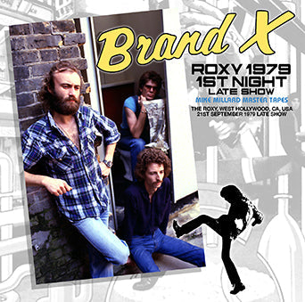 BRAND X / THE ROXY 1979 1ª NOTTE (LATE SHOW) MASTER TAPES DI MIKE MILLARD (1CDR)