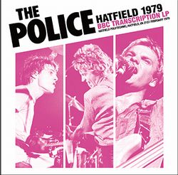 THE POLICE / HATFIELD 1979 BBC TRANSCRIPTION LP STEREO SOUNDBOARD (1CD+1DVDR)
