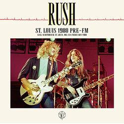 RUSH / ST. LOUIS 1980 Pre-FM (1CD+1CDR)