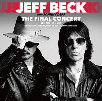 JEFF BECK w/JOHNNY DEPP / THE FINAL CONCERT RENO 2022 (2CD)
